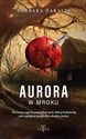 Aurora w mroku  Polish Books Canada