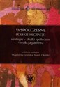 Współczesne polskie migracje strategie - skutki społeczne - reakcja państwa -  Polish Books Canada