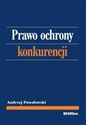 Prawo ochrony konkurencji - Andrzej Powałowski