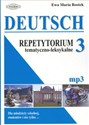DEUTSCH 3 Repetytorium tematyczno - leksykalne (mp3) Dla młodzieży szkolnej, studentów i nie tylko... - Maria Rostek Ewa