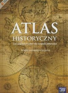 Atlas historyczny Od starożytności do współczesności szkoła ponadgimnazjalna Bookshop
