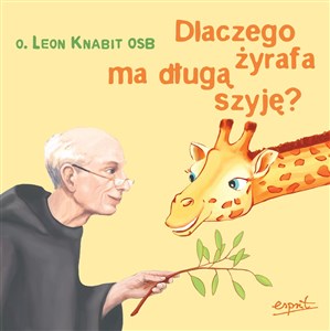 Dlaczego żyrafa ma długą szyję? books in polish