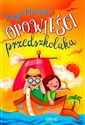 Najpiękniejsze opowieści przedszkolaka pl online bookstore