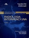 Radiologia interwencyjna Grainger & Alison Diagnostyka radiologiczna polish books in canada