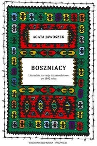 Boszniacy Literackie narracje tożsamościowe po 1992 roku online polish bookstore