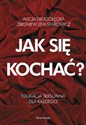 Jak się kochać? Edukacja seksualna dla każdego online polish bookstore