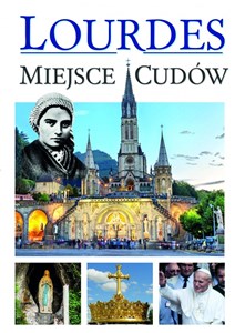 Lourdes - Miejsca Cudów online polish bookstore