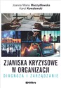 Zjawiska kryzysowe w organizacji Diagnoza i zarządzanie polish books in canada