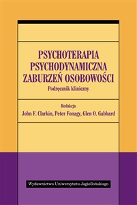 Psychoterapia psychodynamiczna zaburzeń osobowości Podręcznik kliniczny chicago polish bookstore