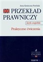 Przekład prawniczy Język angielski Praktyczne ćwiczenia 