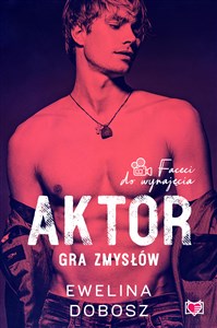 Aktor Gra zmysłów Faceci do wynajęcia Tom 4 Bookshop