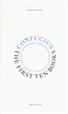 The First Ten Books - Confucius
