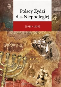 Polscy Żydzi dla Niepodległej (1918-1939) Canada Bookstore
