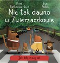 Nie tak dawno w Zwierzaczkowie. Jak koty miauy bal books in polish