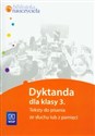 Dyktanda dla klasy 3 Teksty do pisania ze słuchu lub z pamięci bookstore