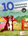 Wierny pies 10-minutowe opowiastki books in polish