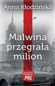 Malwina przegrała milion  