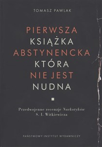 Pierwsza książka abstynencka która nie jest nudna 