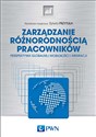 Zarządzanie różnorodnością pracowników Perspektywa globalnej mobilności i migracji - Sylwia Przytuła