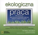 Ekologiczna praca 100 sposobów, aby ochrona środowiska stała się naszym znakiem firmowym books in polish