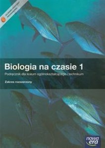 Biologia na czasie 1 Podręcznik Zakres rozszerzony Liceum, technikum polish books in canada