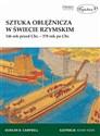 Sztuka oblężnicza w świecie rzymskim 146 rok przed Chr. - 378 rok po Chr. pl online bookstore