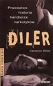 Diler Prawdziwa historia handlarza narkotyków - Cameron White