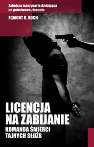 Licencja na zabijanie Komanda śmierci tajnych służb Bookshop