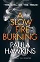 A Slow Fire Burning - Paula Hawkins to buy in Canada