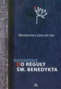 Komentarz do Reguły św. Benedykta Polish bookstore