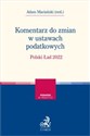 Komentarz do zmian w ustawach podatkowych. Polski Ład 2022  chicago polish bookstore