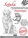 Sztuka rysowania Zwierzęta - Opracowanie Zbiorowe