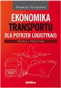 Ekonomika transportu dla potrzeb logistyka(i) Teoria i praktyka - Andrzej Szymonik to buy in USA