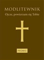 Modlitewnik Ojcze, powierzam się Tobie - Polish Bookstore USA