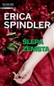Ślepa zemsta - Erica Spindler