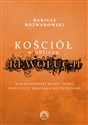 Kościół w obliczu rewolucji Marksistowski marsz przez instytucje kościoła katolickiego pl online bookstore