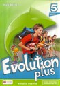 Evolution Plus klasa 5 Książka ucznia (reforma 2017)  