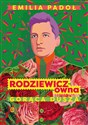 Rodziewicz-ówna Gorąca dusza - Emilia Padoł