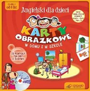 Karty obrazkowe dla dzieci W domu i w szkole z płytą CD dla dzieci od 6 lat  