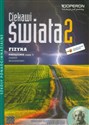 Ciekawi świata 2 Fizyka Podręcznik Część 1 Zakres rozszerzony Szkoła ponadgimnazjalna  