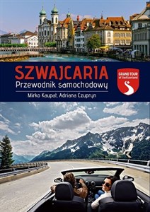 Szwajcaria Przewodnik samochodowy Polish Books Canada