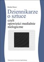 Dziennikarze o sztuce czyli opowieści medialnie nielogiczne pl online bookstore