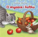 O myszce i kotku - Izabela Michta