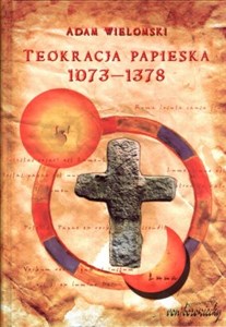 Teokracja papieska 1073-1378 Polish bookstore