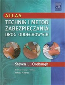 Atlas technik i metod zabezpieczania dróg oddechowych polish books in canada