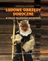 Ludowe obrzędy doroczne w Polsce południowo-wschodniej to buy in USA