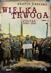 Wielka Trwoga Polska 1944-1947 Ludowa reakcja na kryzys  