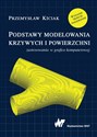 Podstawy modelowania krzywych i powierzchni Zastosowania w grafice komputerowej in polish