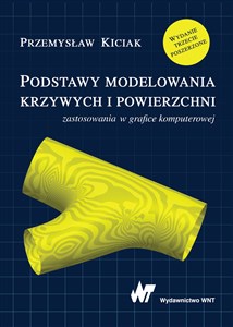 Podstawy modelowania krzywych i powierzchni Zastosowania w grafice komputerowej in polish