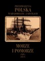 Morze i Pomorze - Mieczysław Orłowicz, Mariusz Zaruski 